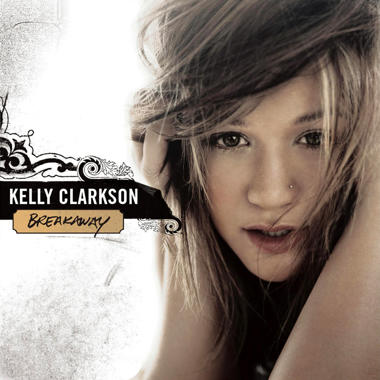 Kelly Clarkson -  Breakaway